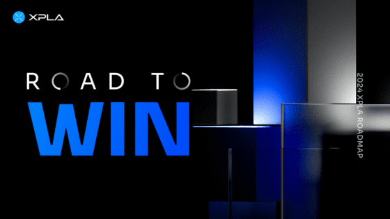 XPLA, 2024년 로드맵 ‘로드 투 윈’ 발표… “참여자 경험 강화, 웹3 생태계 확장이 목표”