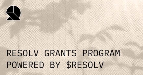 리졸브(RESOLV), 최대 10만 달러 규모 그랜트 프로그램 시작