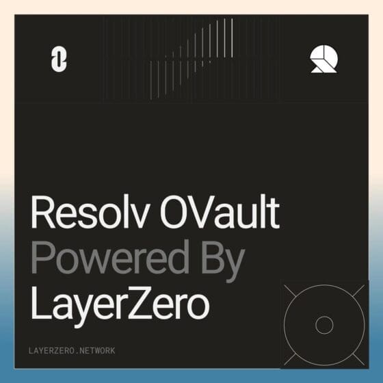 리졸브 랩스(RESOLV), 레이어제로 ‘OVault’ 도입… “wstUSR, 8개 체인 넘나드는 옴니체인 자산으로”