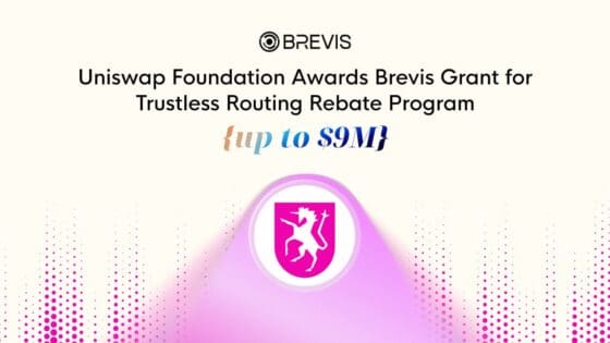 유니스왑(UNI) 재단, 브레비스(Brevis)에 900만달러 지원… 영지식 기술로 중앙화 추적 없이 가스비 리베이트