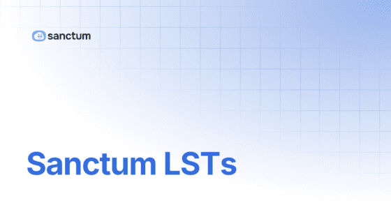 솔라나 LST 생태계 분석: 생텀(Sanctum)은 어떻게 LST 시장의 핵심 인프라가 되었는가